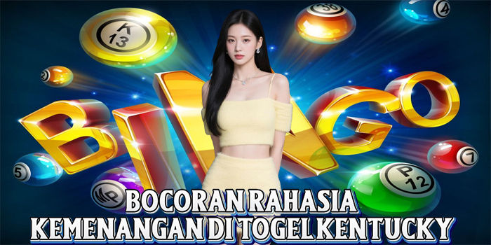 Bocoran Rahasia Kemenangan Di Togel Kentucky