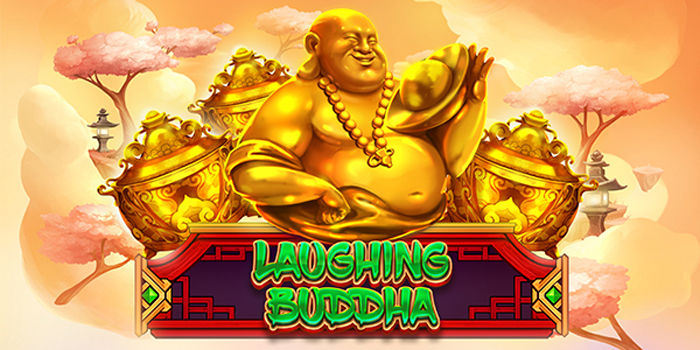 Laughing Buddha Slot Enjoy Fun And Fortune Moments