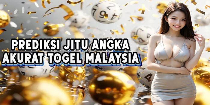 Prediksi Jitu Angka Akurat Togel Malaysia