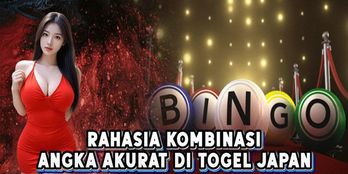 Rahasia Kombinasi Angka Akurat Di Togel Japan