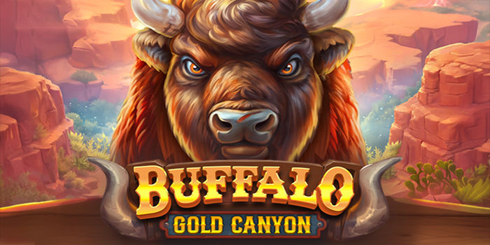 Smart Ways To Explore Wild Buffalo Gold Canyon Slot Features
