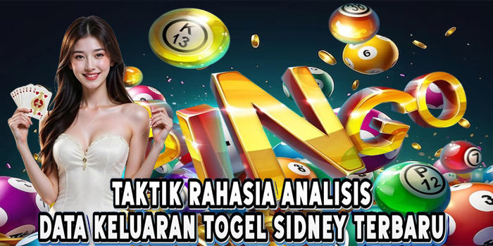 Taktik Rahasia Analisis Data Keluaran Togel Sidney Terbaru