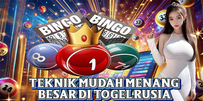 Teknik Mudah Menang Besar Di Togel Rusia