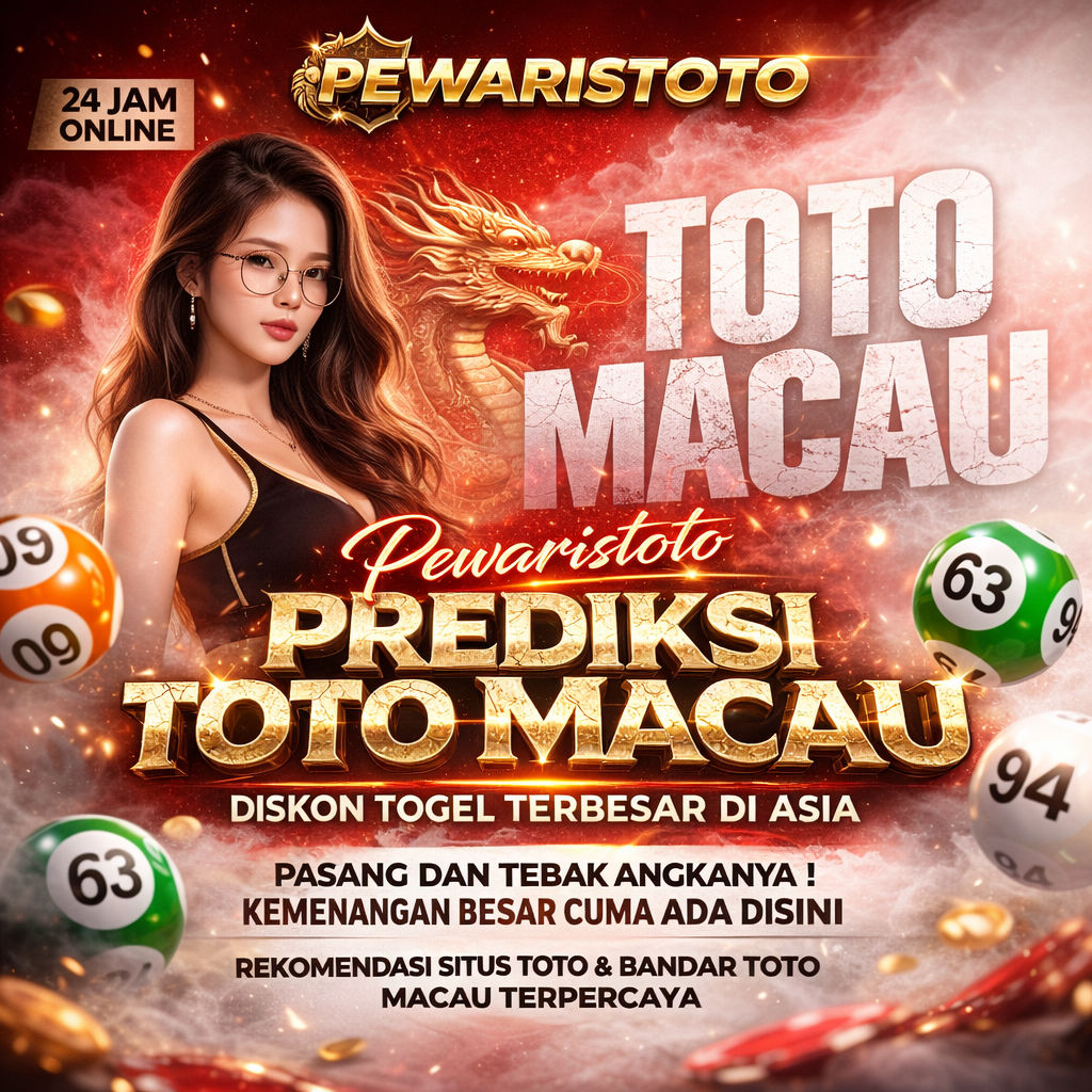 Banner PEWARISTOTO - Prediksi Toto Macau Hari Ini Paling Akurat & Jitu 2026