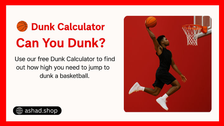 ๐ Dunk Calculator 2 ๐ Dunk Calculator โ Find Out How High You Need to Jump to Dunk
