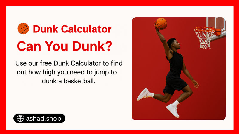 ๐ Dunk Calculator 1 ๐ Dunk Calculator โ Find Out How High You Need to Jump to Dunk
