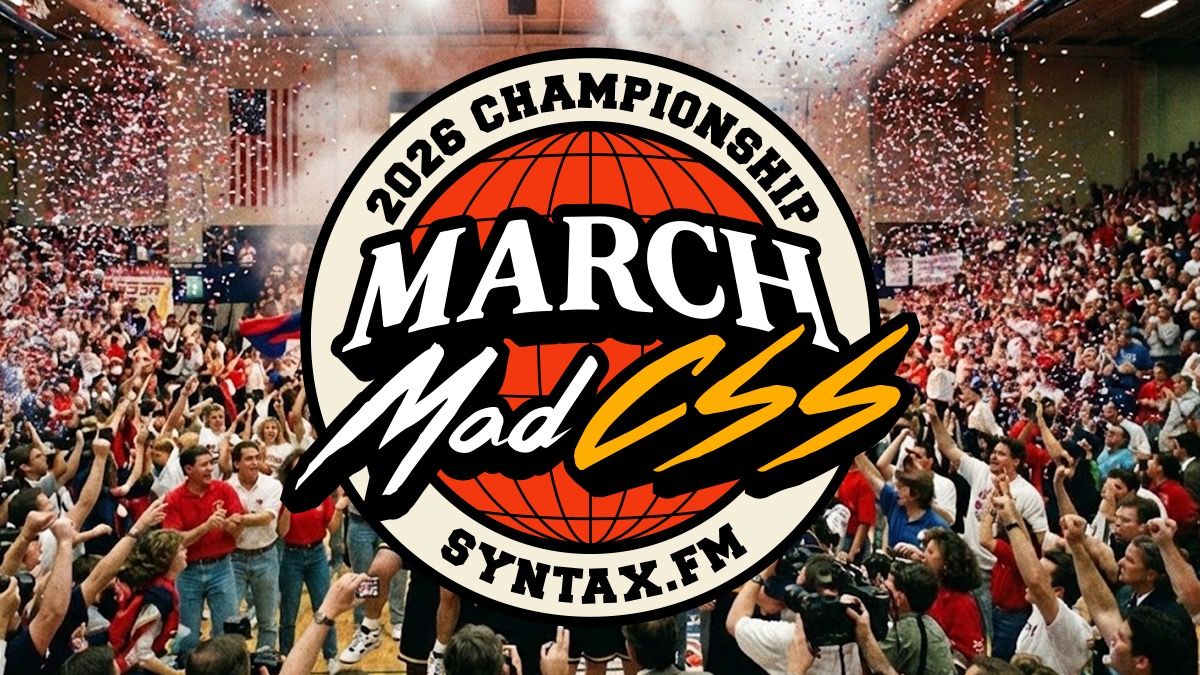 March Mad CSS