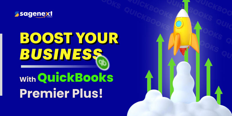 What is QuickBooks Premier Plus? Learn the Benefits, Features, Different Types, and How to Download & Install in 2026