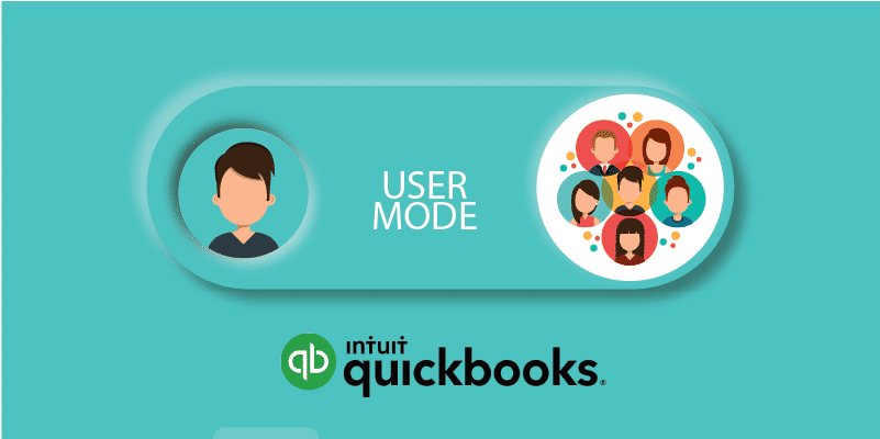 How to Change Single to Multi User Mode in QuickBooks?