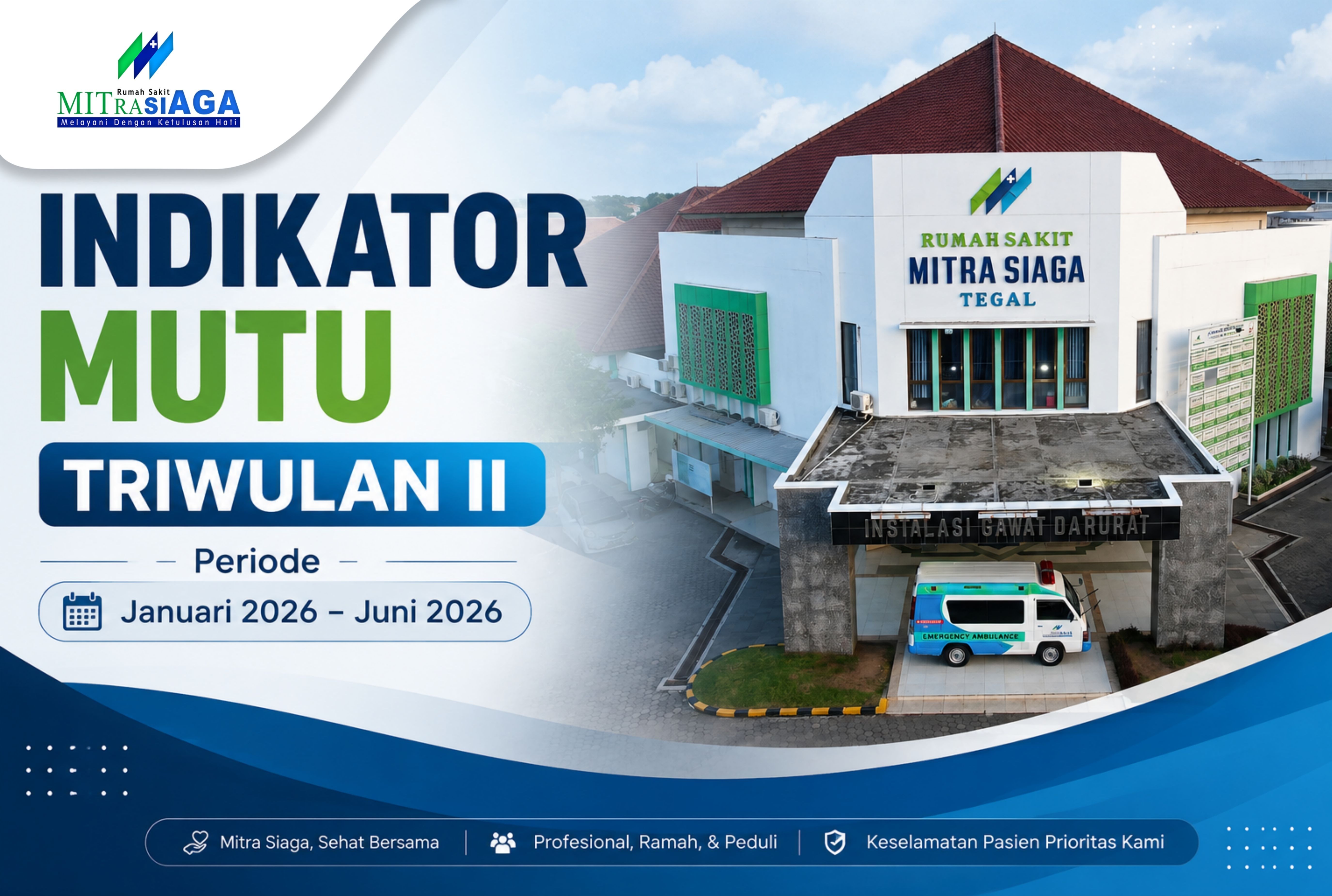 Indikator Mutu Triwulan II (Periode Januari 2026 - Juni 2026)