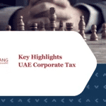 Key Highlights – UAE Corporate Tax</br></br>