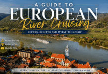 A Guide to European River Cruising: Rivers, Routes and What to Know Guide To European River Cruising