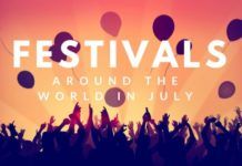 Festivals Around The World In July Festivals Around The World In July