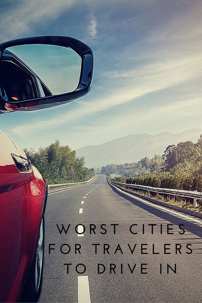 The Worst Cities For Travelers To Drive In