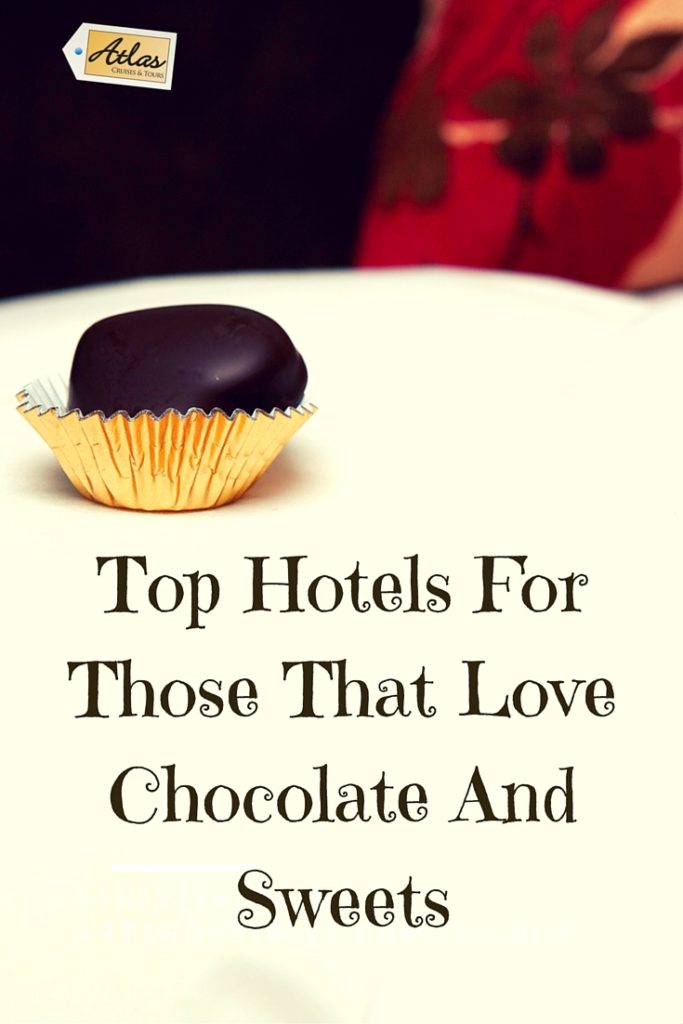 Hotels For Those That Love Chocolate And Sweets