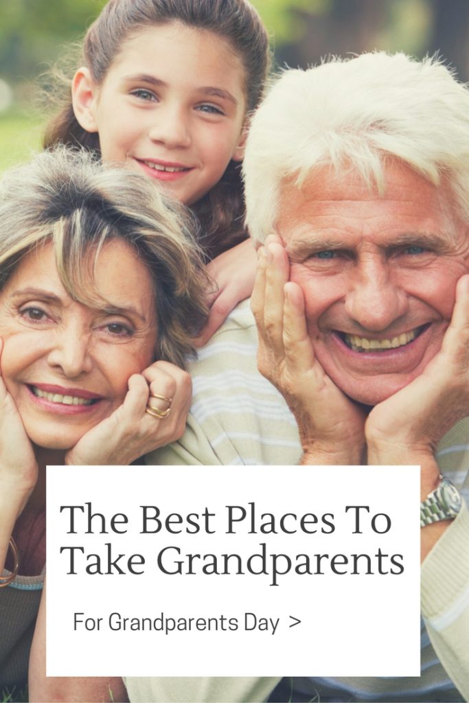 The Best Places To Take Grandparents For Grandparents Day