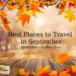 Best Places to Travel in September