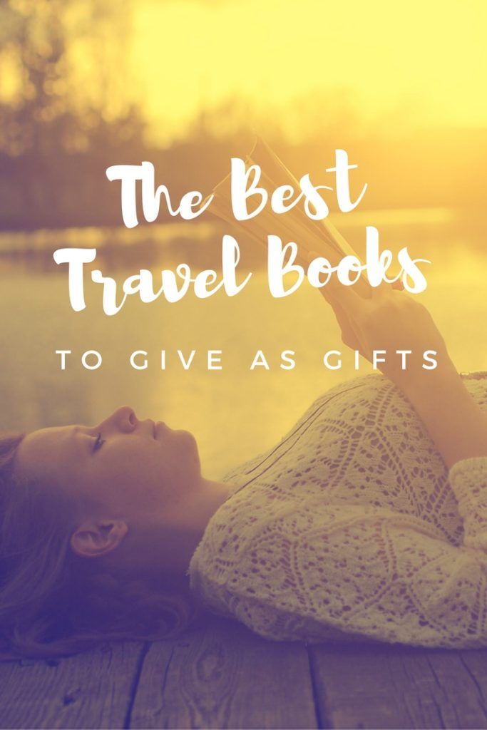 the-best-travel-books-to-give-as-gifts