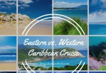 Eastern vs Western Caribbean Cruises Eastern vs Western Caribbean Cruise