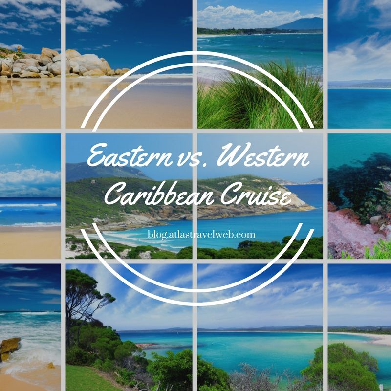 Eastern vs Western Caribbean Cruises