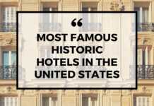 Most Famous Historic Hotels in The United States