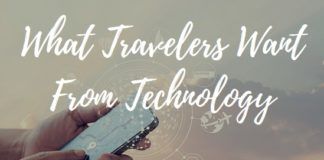 What Travelers Want From Technology