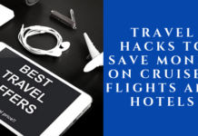 Travel Hacks to Save Money on Cruises, Flights and Hotels