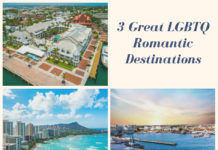 3 Great LGBTQ Romantic Destinations 3 Great LGBTQ Romantic Destinations