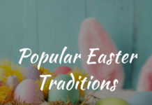Popular Easter Traditions Popular Easter Traditions
