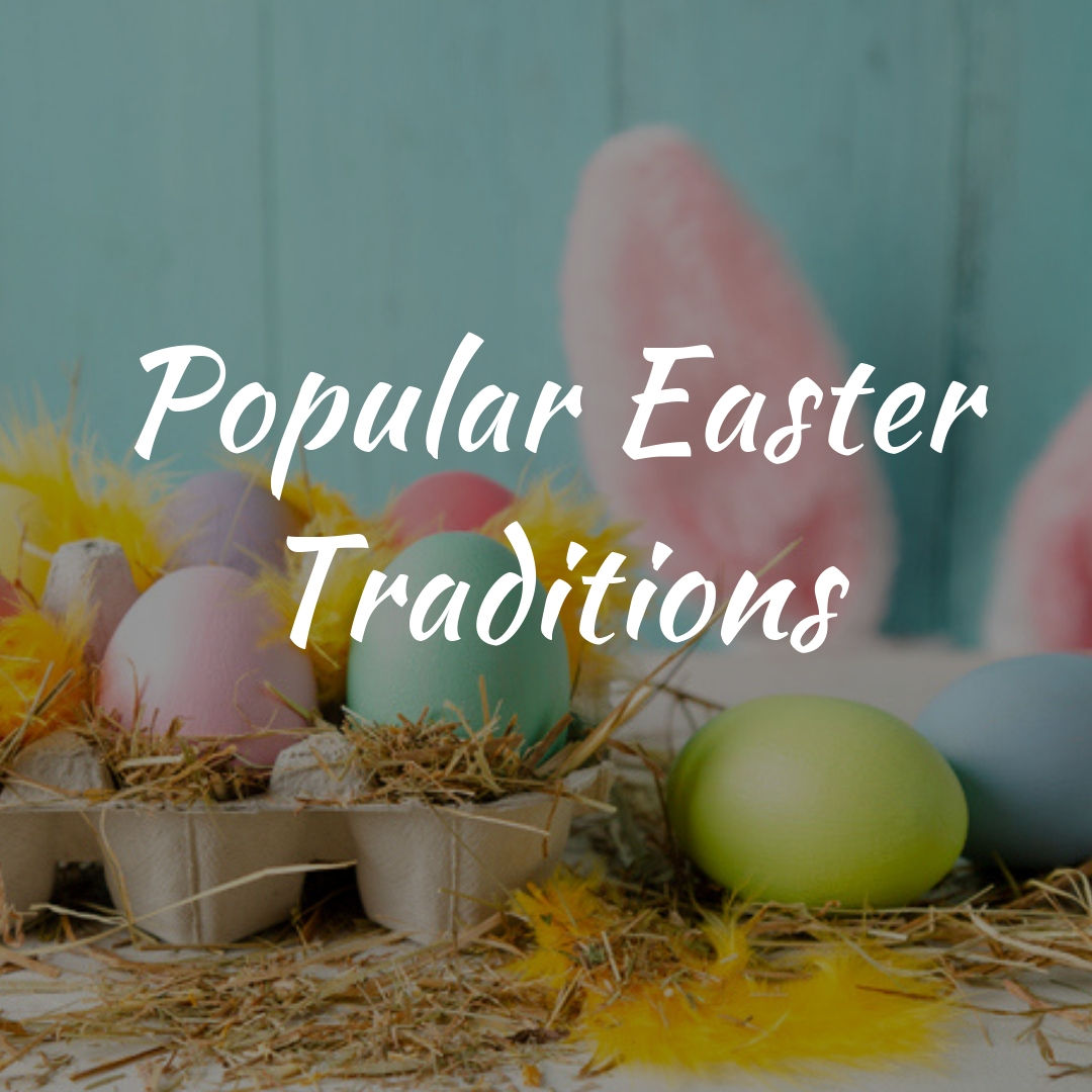 Popular Easter Traditions