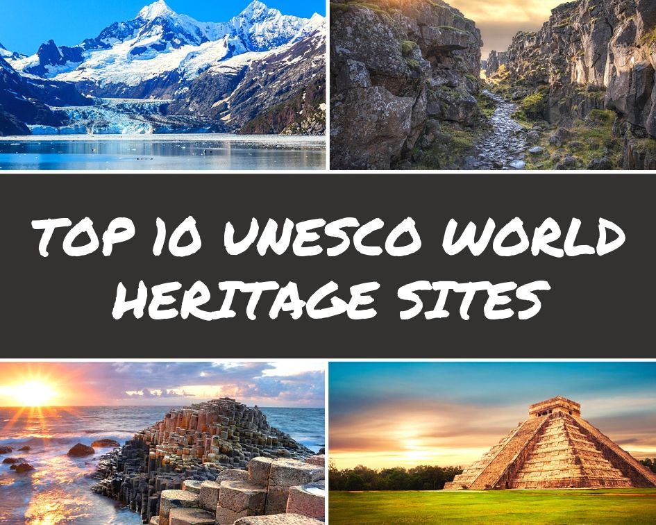 enhed mærkelig lys s Top 10 UNESCO World Heritage Sites