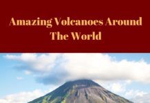 Amazing Volcanoes Around The World