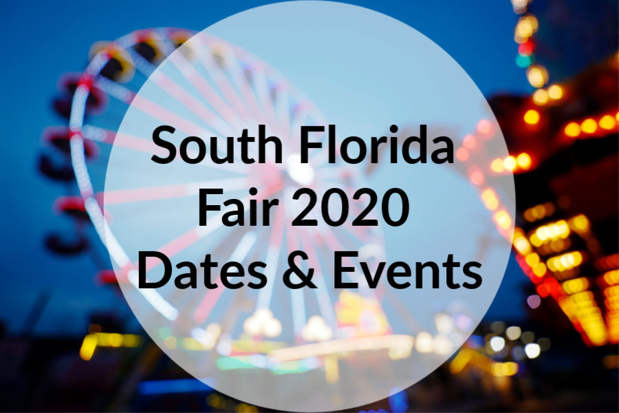 South Florida Fair 2020 Dates & Events