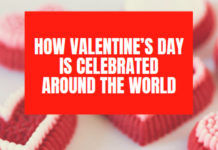 How Valentine’s Day is Celebrated Around the World