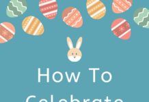 How To Celebrate Easter At Home