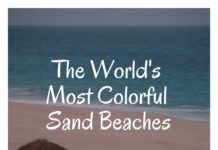 The World’s Most Colorful Sand Beaches