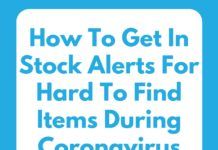 How To Get In Stock Alerts for Hard to Find Items During Coronavirus