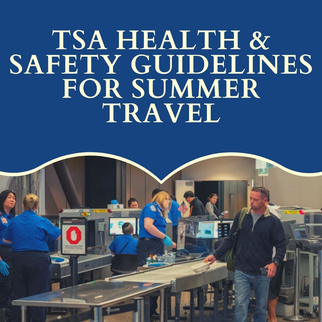 TSA Updates Guidelines for Summer Travel
