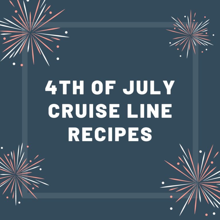 4th of July Cruise Line Recipes