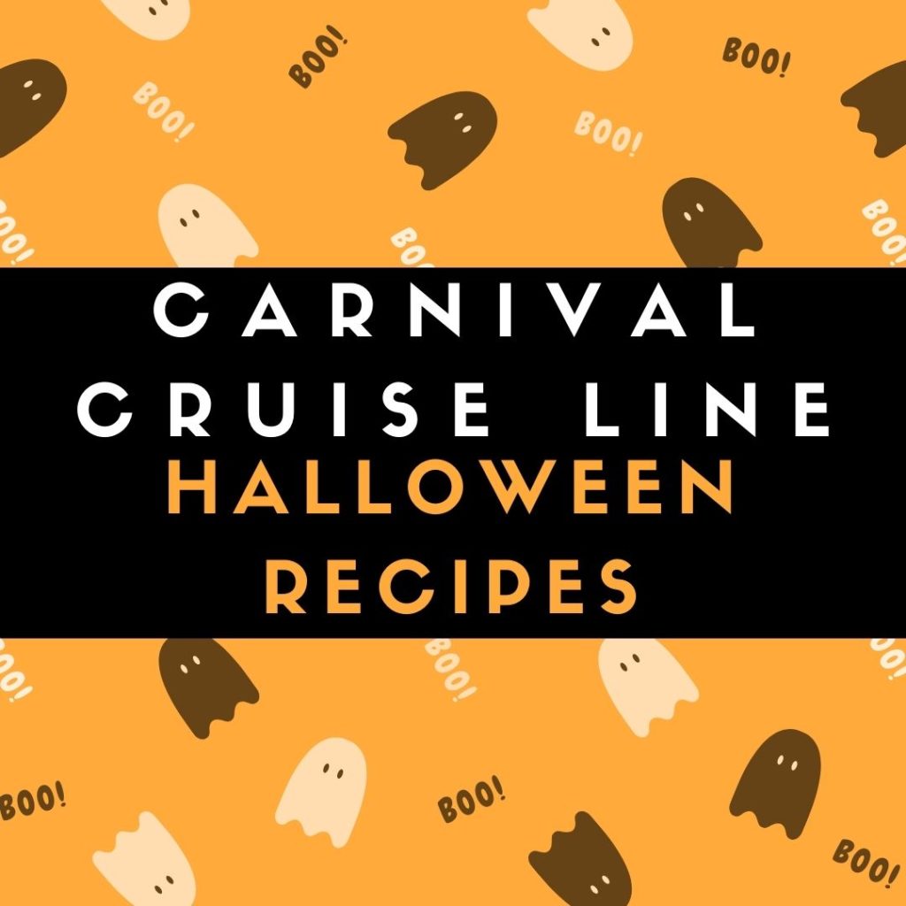 Carnival Cruise Line Halloween Cruise Line Recipes