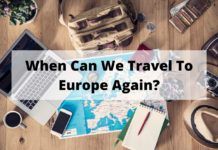 When Can We Travel To Europe Again?