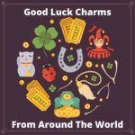 Good Luck Charms from Around the World (And the Destinations Behind Them) Good luck charms from around the world