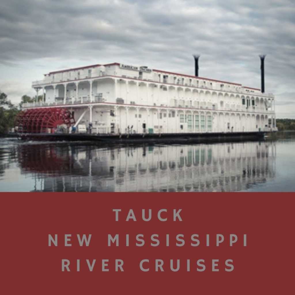 Tauck New Mississippi River Cruises