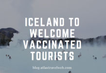 Iceland Opens to All Vaccinated Travelers