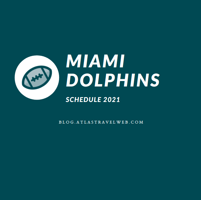 Miami Dolphins 2021 Schedule