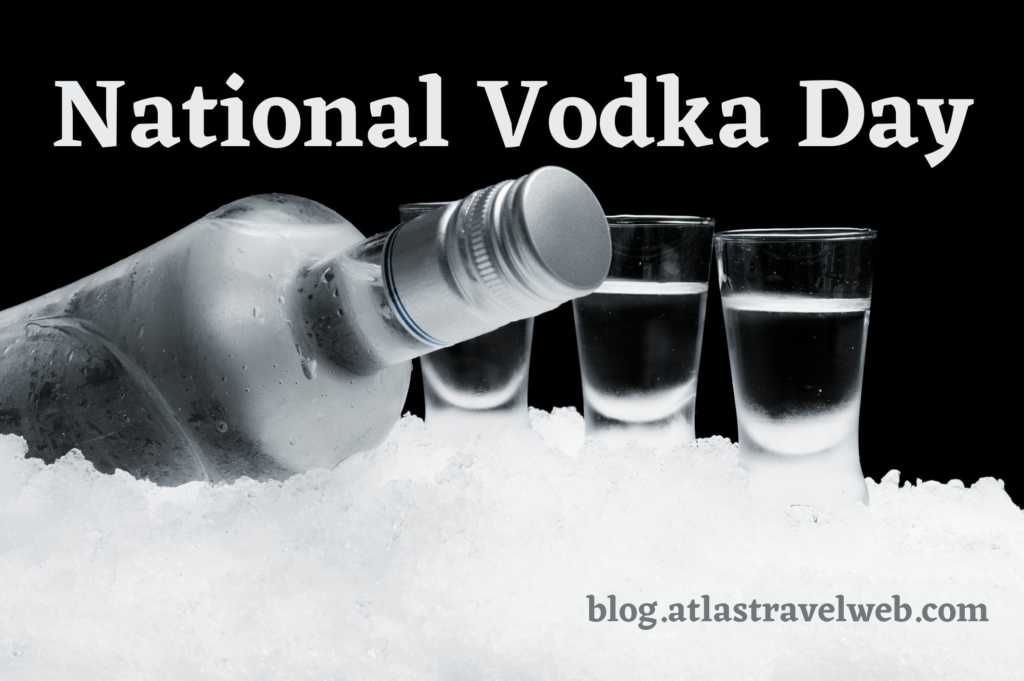 National Vodka Day Places To Visit If You Love Vodka