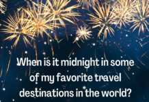 New Years Around the World: The Ultimate Guide When It Starts when is it midnight around the world