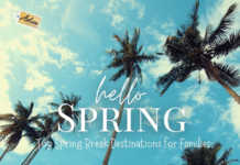Top Spring Break Destinations for Families