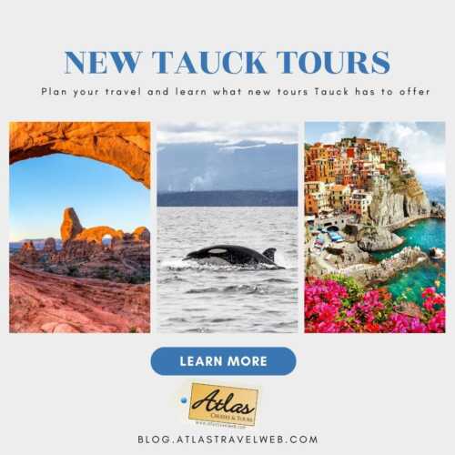 New Tours for 2025 from Tauck Tours