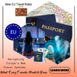 New EU Travel Rules 2025: What You Need to Know About EES & ETIAS New EU Travel Rules: What Every Traveler Needs to Know